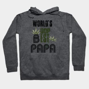 Funny World's dopest Dad - Funny Father's Day cannabis smoker marijuana leaf gift - wake and,stoner 420 gifts Hoodie